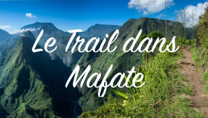 Lire la suite à propos de l’article Le Trail et les parcours à Mafate